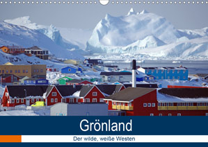 Kalender 2022: Grönland - Der wilde, weie Westen